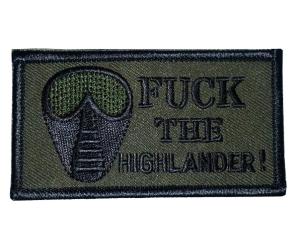 PATCH - FUCK THE HIGHLANDER - GREEN MILITARY